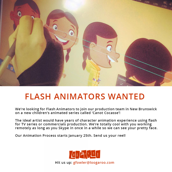 jobby: Flash Animators, Loogaroo, New Brunswick/remote – CARTOON NORTH